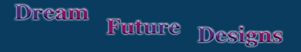 Dream Future Designs